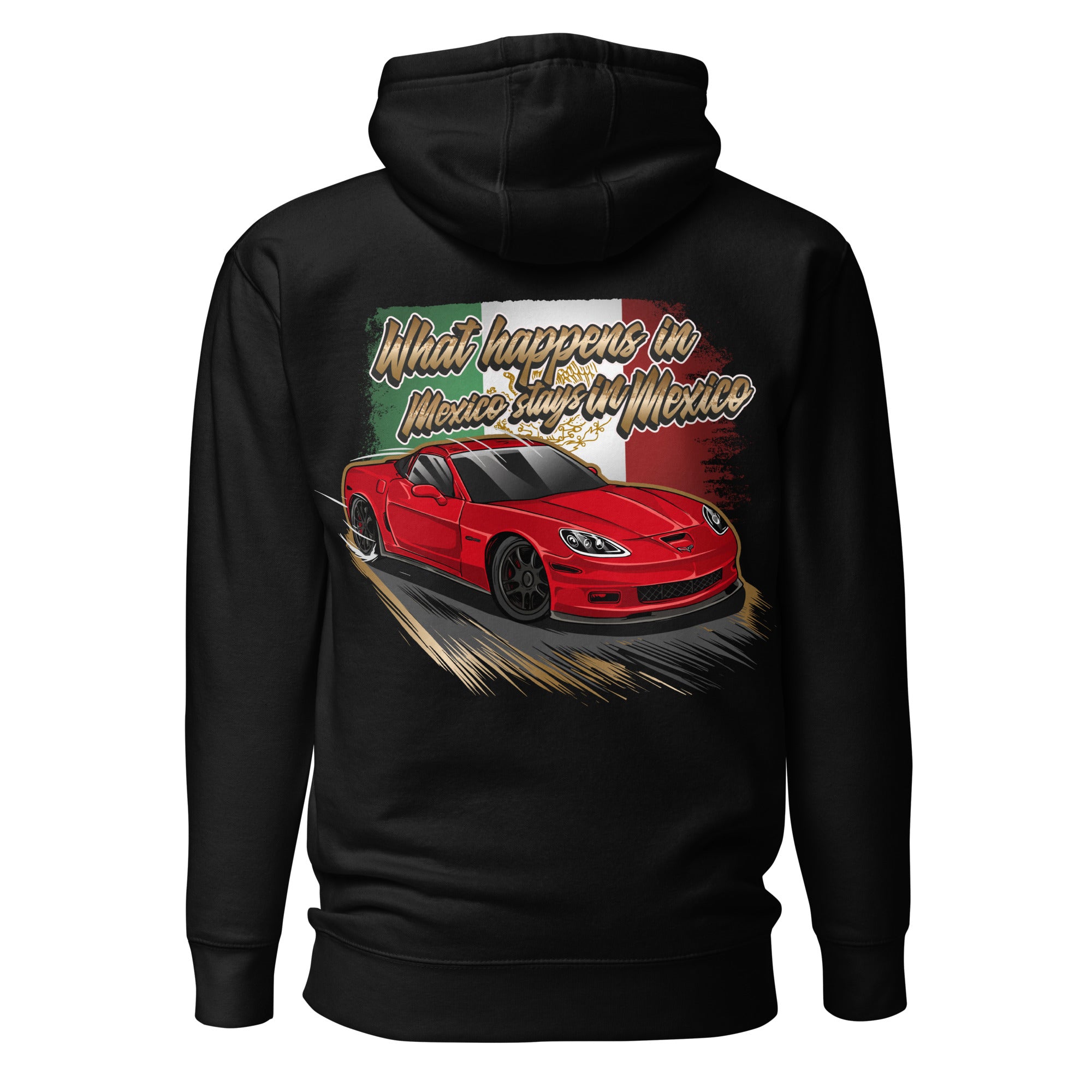 What Happens in Mexico Hoodie