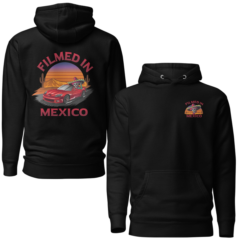 Filmed in Mexico Hoodie