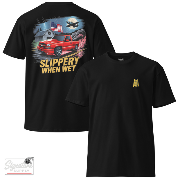 Slippery When Wet Tee
